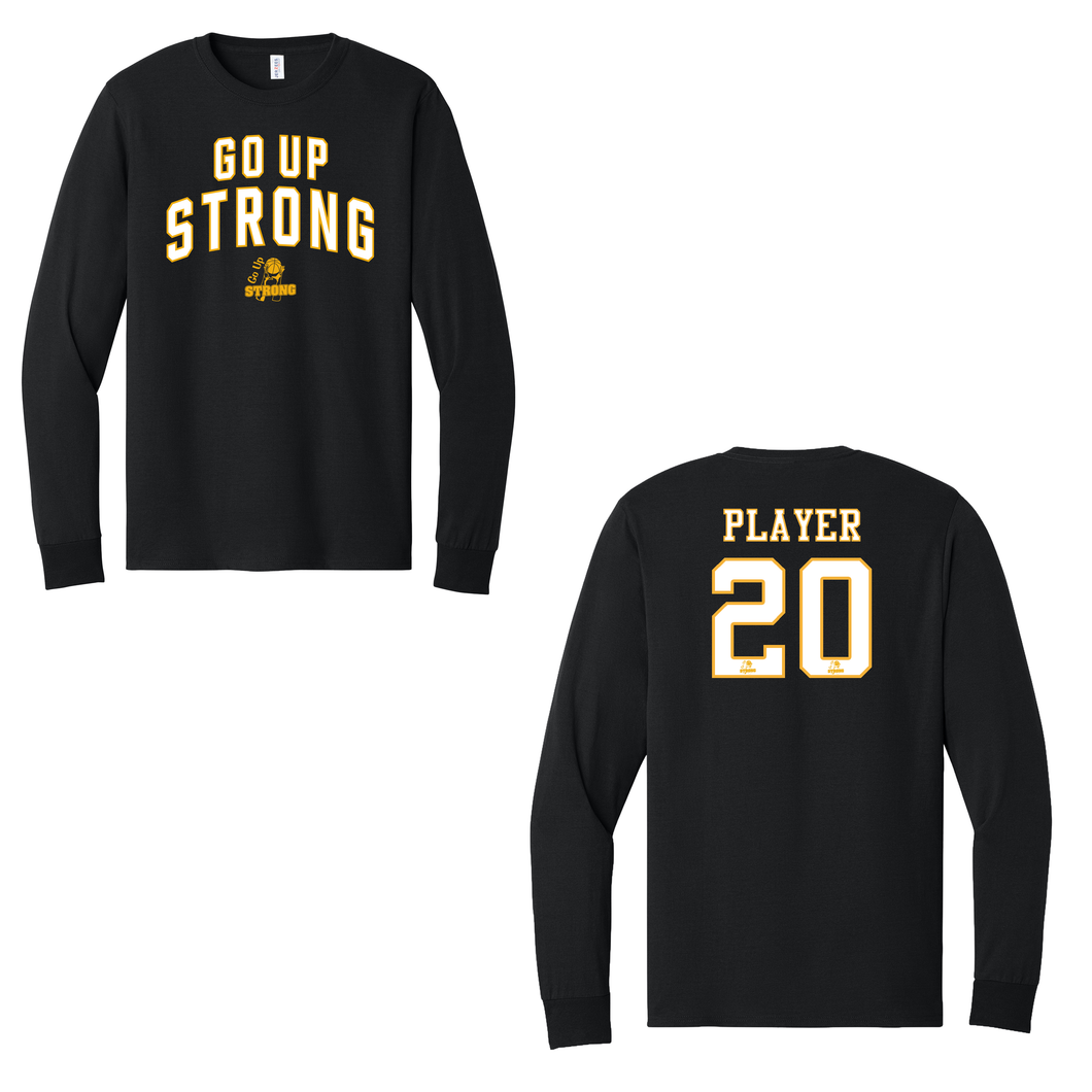 GO UP STRONG  LONG SLEEVE SHOOTER SHIRT DRI FIT