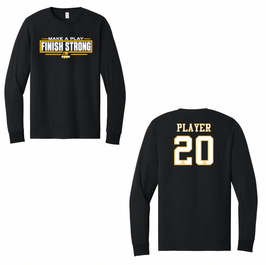 GO UP STRONG FINISH STRONG LONG SLEEVE SHOOTER SHIRT DRI-FIT