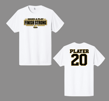 GO UP STRONG FINISH STRONG DRI-FIT T-SHIRT