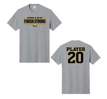 GO UP STRONG FINISH STRONG DRI-FIT T-SHIRT