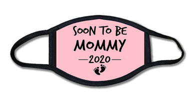 Soon To Be Mommy Pink Face Mask