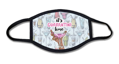 It's Quarantini Time  Face Mask